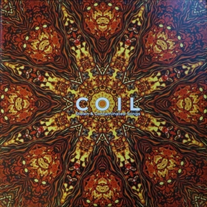 COIL / コイル / STOLEN & CONTAMINATED SONGS