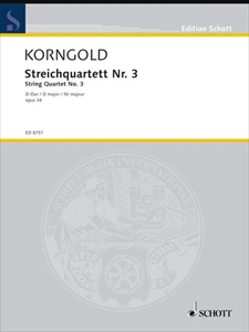ERICH WOLFGANG KORNGOLD / エーリヒ・ヴォルフガング・コルンゴルト / STRING QUARTET NO. 3