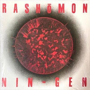 RASHOMON / NIN-GEN