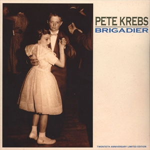 PETE KREBS / BRIGADIER (LP)