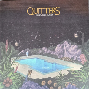CHRISTIAN LEE HUTSON  / QUITTERS