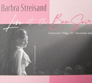 BARBRA STREISAND / バーブラ・ストライサンド / LIVE AT THE BON SOIR