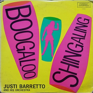 JUSTI BARRETO / BOOGALOO SHINGALING