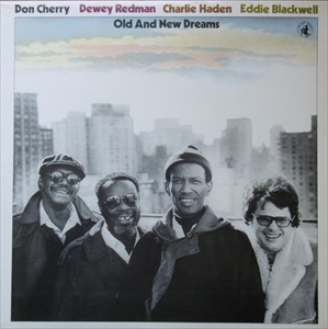 DON CHERRY / ドン・チェリー / OLD AND NEW DREAMS