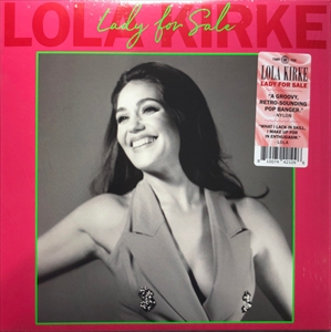 LOLA KIRKE / LADY FOR SALE (LP)