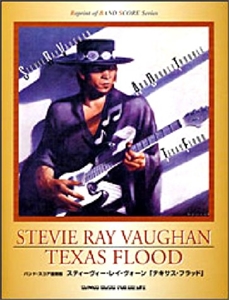 STEVIE RAY VAUGHAN / スティーヴィー・レイ・ヴォーン / バンド・スコア テキサス・フラッド