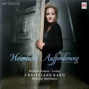 CHRISTIANE KARG / クリスティアーネ・カーク / STRAUSS: HEIMLICHE AUFFORDERUNG / SECRET INVITATION LIEDER