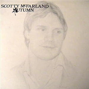 SCOTTY MCFARLAND / AUTUMN