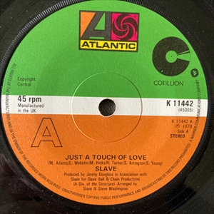 SLAVE / スレイヴ / JUST A TOUCH OF LOVE (7")
