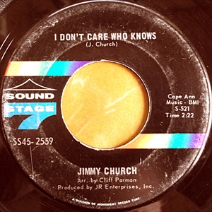 JIMMY CHURCH / I DON'T CARE WHO KNOWS