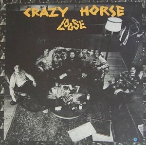 CRAZY HORSE / クレイジー・ホース / LOOSE