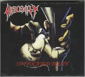 SUFFOCATED TRUTH/OBSCENITY/オブシィーニティー｜HARDROCK