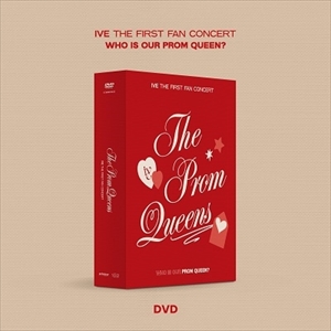 IVE / FIRST FAN CONCERT "THE PROM QUEENS"