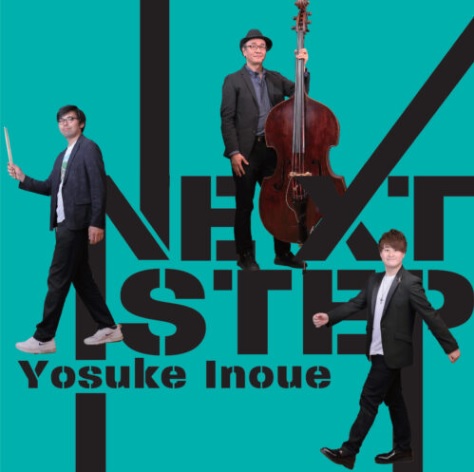 YOSUKE INOUE / 井上陽介 / NEXT STEP