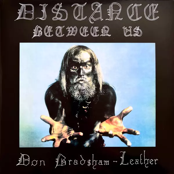 DON BRADSHAW-LEATHER / DISTANCE BETWEEN US
