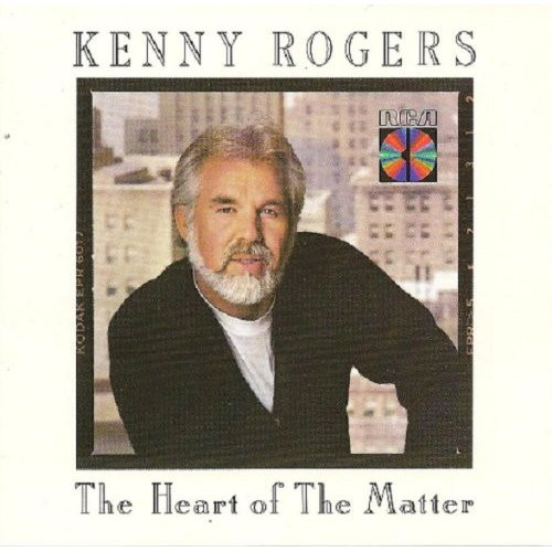 KENNY ROGERS / ケニー・ロジャース / HEART OF THE MATTER