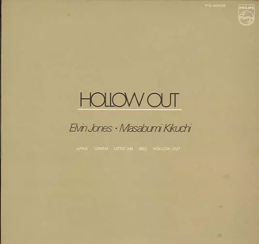 MASABUMI KIKUCHI & ELVIN JONES / 菊地雅章&エルヴィン・ジョーンズ / ホロー・アウト