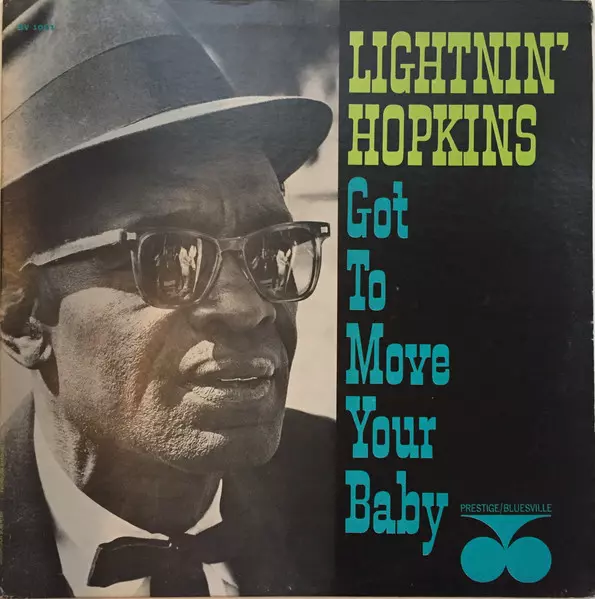 LIGHTNIN' HOPKINS / ライトニン・ホプキンス / GOT TO MOVE YOUR BABY