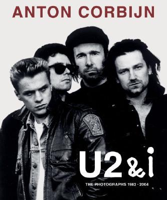 ANTON CORBIJN / アントン・コービン / U2&I