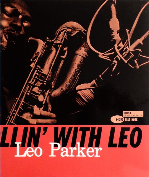 LEO PARKER / レオ・パーカー / ローリン・ウィズ・レオ