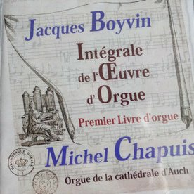 BOYVIN: INTEGRALE DE L'OEUVRE D'ORGUE/MICHEL CHAPUIS/ミシェル・シャピュイ｜CLASSIC ...