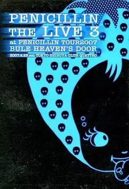 ミュージック PENICILLIN THE LIVE 3 LIVE 3 AT PENICILLIN TOUR2007 BULE HEAVEN'S DOOR/PENICILLIN