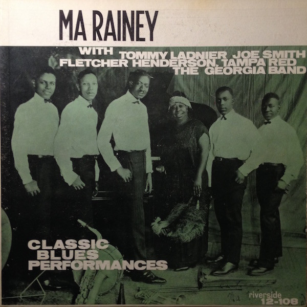 MA RAINEY / マ・レイニー / CLASSIC BLUES PAFORMANCES BY THE FIRST OF THE GREAT BLUES SINGERS