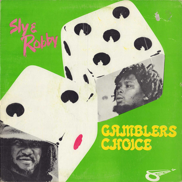SLY & ROBBIE / スライ・アンド・ロビー / GAMBLERS CHOICE