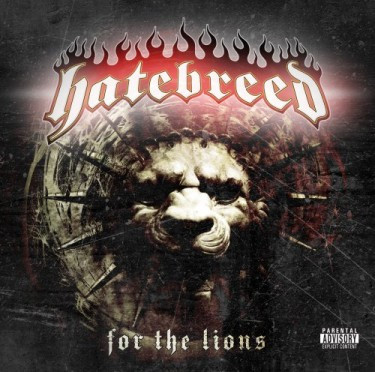 HATEBREED / ヘイトブリード / FOR THE LIONS