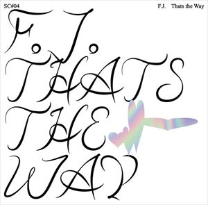 F.J. / THAT'S THE WAY