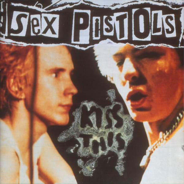 SEX PISTOLS / セックス・ピストルズ / KISS THIS~ベスト・オブ・セック