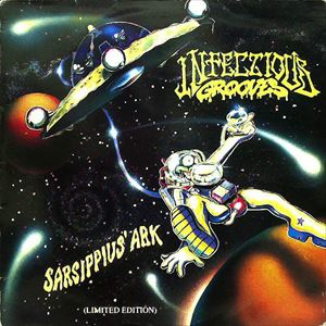 INFECTIOUS GROOVES / インフェクシャスグルーヴス / SARSIPPIUS' ARK