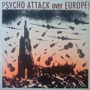 Psycho Attack over Europe! レコード PSYCHO ATTACK OVER EUROPE/V.A. /オムニバス｜PUNK｜ディスクユニオン