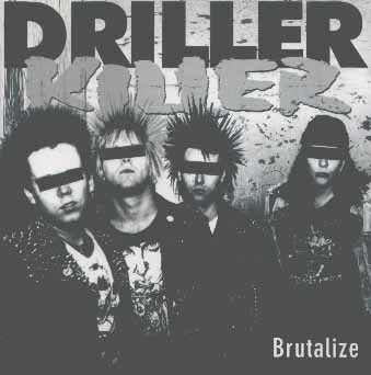 DRILLER KILLER / BRUTALIZE