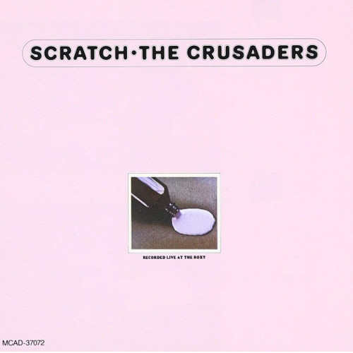 CRUSADERS / クルセイダーズ / Scratch