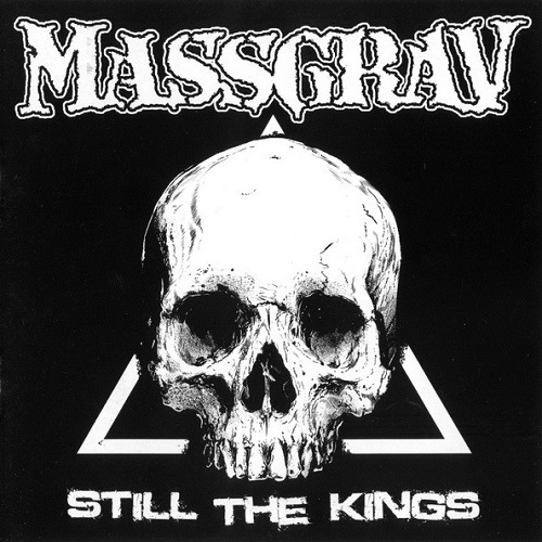 MASSGRAV / マスグレイヴ / STILL THE KINGS
