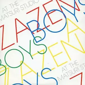 ZAZEN BOYS / ザゼン・ボーイズ / AT THE MATSURI STUDIO