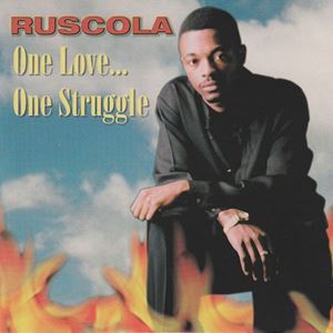 One Love One Struggle Ruscola