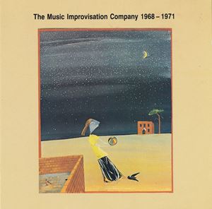 COMPANY / カンパニー / MUSIC IMPROVISATION COMPANY 1968-1971