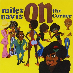 MILES DAVIS / マイルス・デイビス / ON THE CORNER