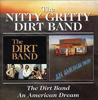 NITTY GRITTY DIRT BAND / ニッティ・グリッティ・ダート・バンド / DIRT BAND/AMERICAN B / DIRT BAND/AMERICAN B