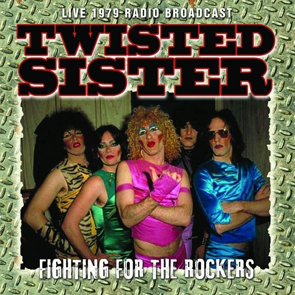 TWISTED SISTER / トゥイステッド・シスター / FIGHTING FOR THE ROCKERS