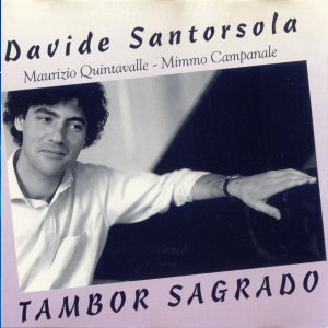 DAVIDE SANTORSOLA  / ダヴィデ・サントルソラ / Tambor Sagrado