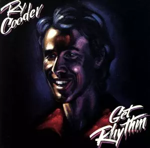 GET RHYTHM / ゲット・リズム/RY COODER/ライ・クーダー｜OLD ROCK