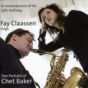 FAY CLAASSEN / フェイ・クラーセン / Two Portraits Of Chet Baker(2CD)