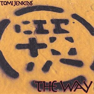 TOMI JENKINS / トミー・ジェンキンス / THE WAY