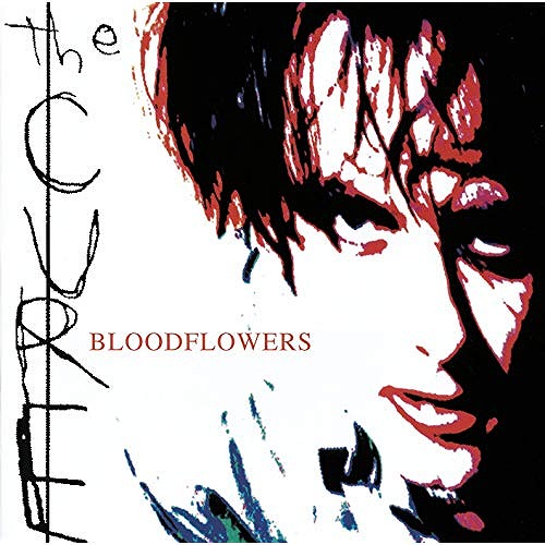CURE / キュアー / BLOODFLOWERS
