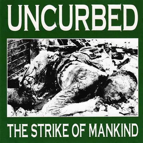 UNCURBED / STRIKE OF MANKIND