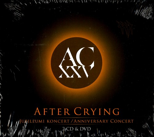 AFTER CRYING / アフター・クライング / 25TH ANNIVERSARY CONCERT: 2CD+DVD