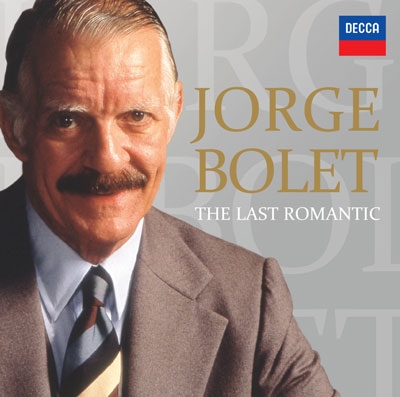 JORGE BOLET / ホルヘ・ボレット / LAST ROMANTIC